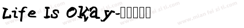Life Is Okay字体转换
